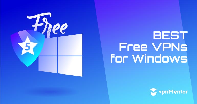top free vpns for windows
