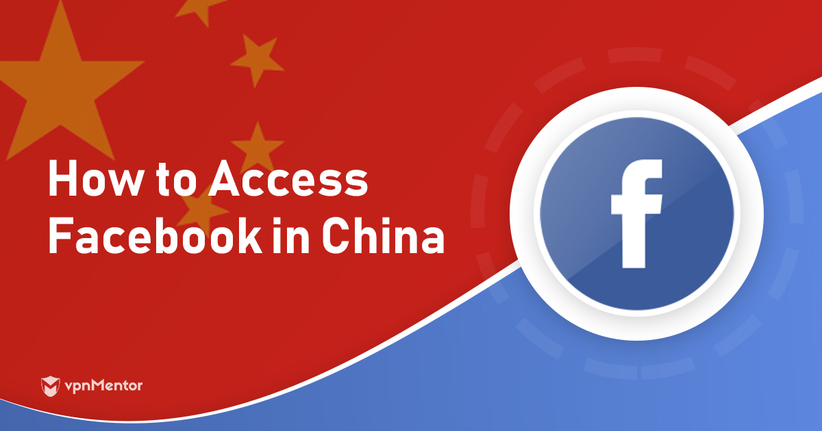 Доступ к Facebook в Китае (2022) – рабочие варианты