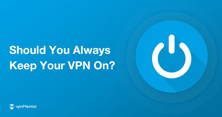 Почему нужно всегда использовать VPN-подключение? Все зависит от этих 7 факторов