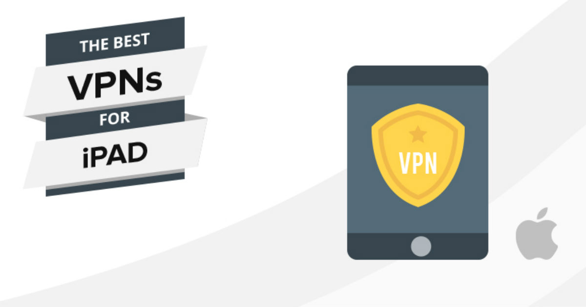 Лучшие VPN-сервисы 2022 года для iPad