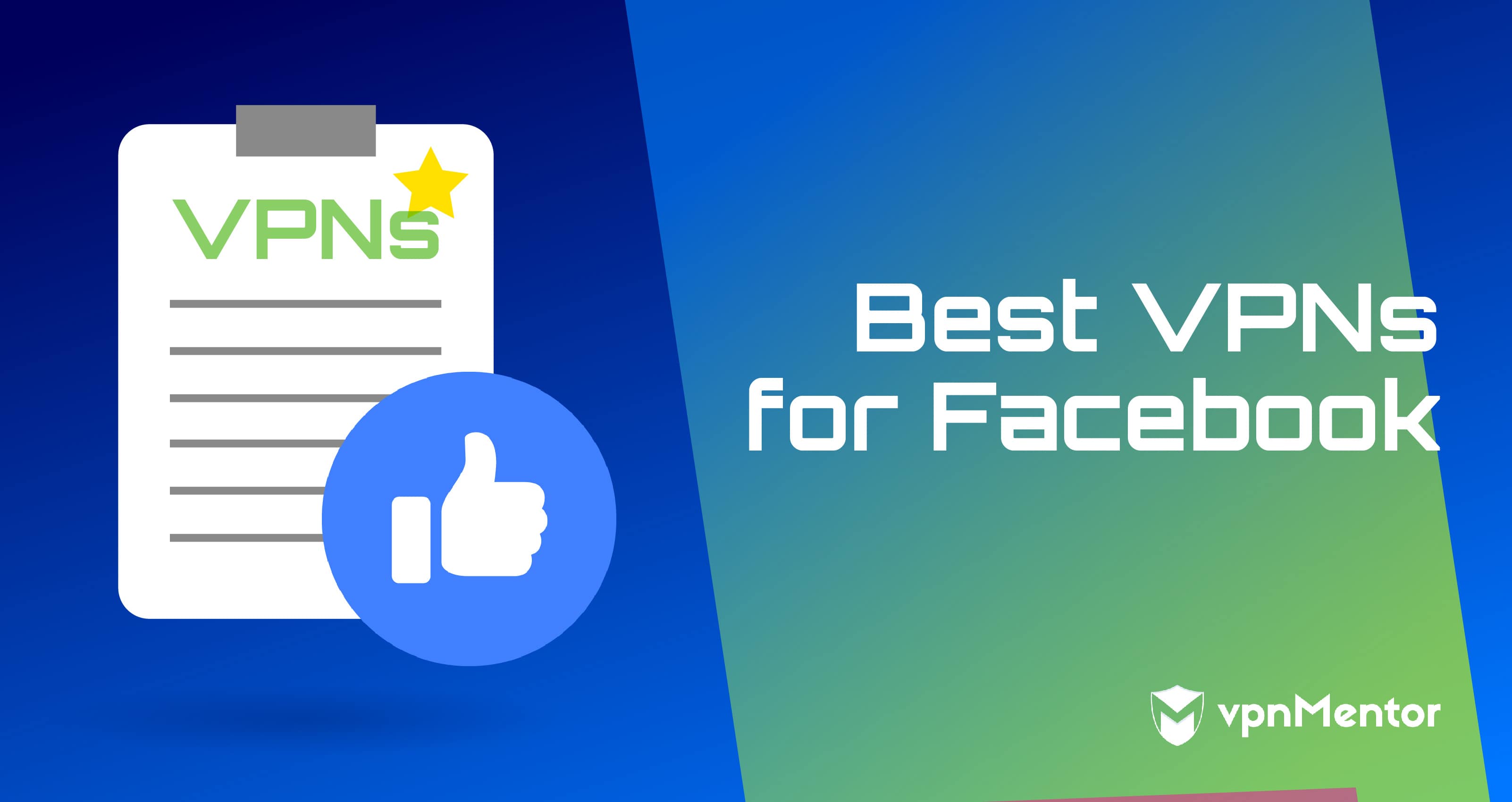 3 лучших VPN-2023 для доступа к Facebook из любой точки
