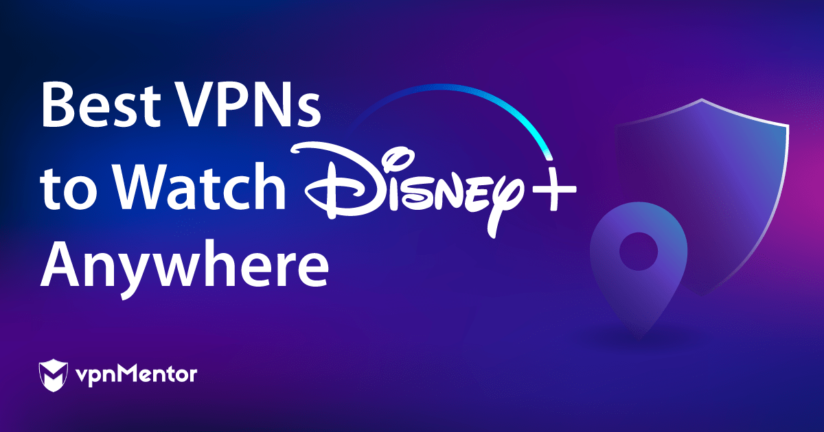4 лучших VPN для просмотра Disney+ в России (2023)