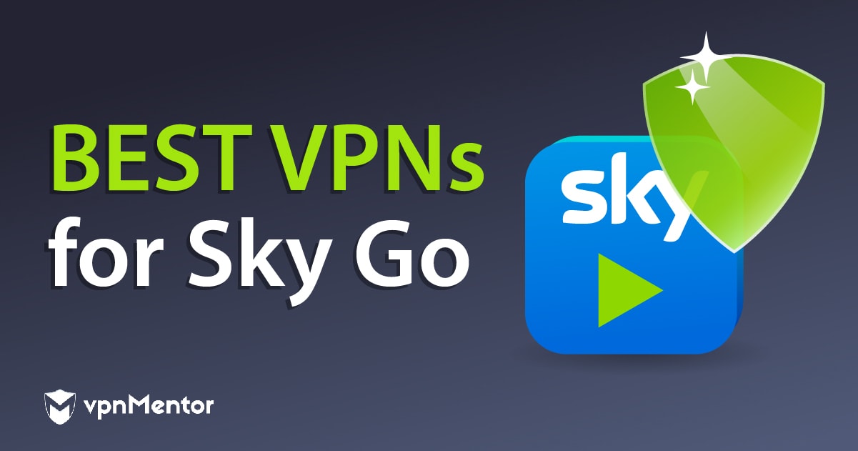6 лучших VPN для Sky Go, которые действительно работают